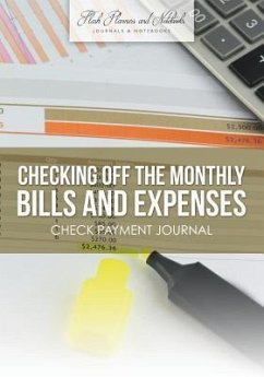 Checking off the Monthly Bills and Expenses. Check Payment Journal. - Flash Planners and Notebooks