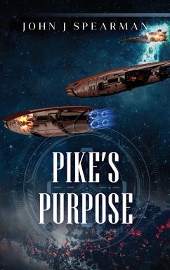 Pike's Purpose - Spearman, John J