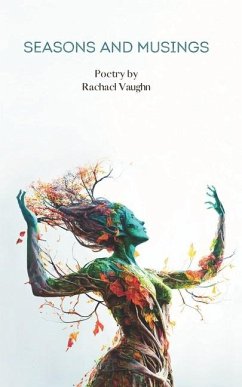 Seasons and Musings - Vaughn, Rachael Roxanne