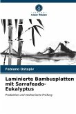 Laminierte Bambusplatten mit Sarrafeado-Eukalyptus