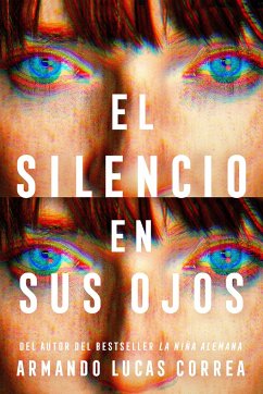 El Silencio En Sus Ojos / The Silence in Her Eyes - Correa, Armando Lucas