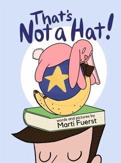 That's Not a Hat! - Fuerst, Marti