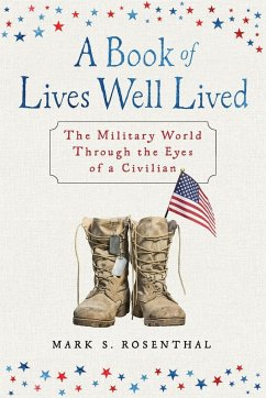 A Book of Lives Well Lived - Rosenthal, Mark S.