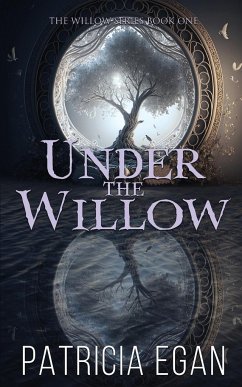 Under the Willow - Egan, Patricia