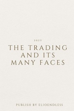 The Trading and Its Many Faces - Endless, Elio