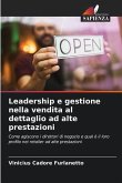 Leadership e gestione nella vendita al dettaglio ad alte prestazioni