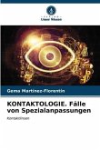 KONTAKTOLOGIE. Fälle von Spezialanpassungen