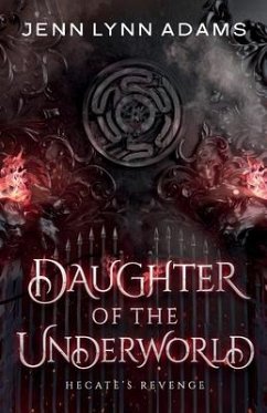 Daughter of the Underworld - Adams, Jenn Lynn