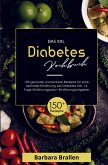 Das XXL Diabetes Kochbuch für eine optimale Ernährung bei Diabetes!