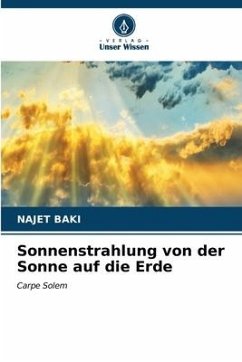 Sonnenstrahlung von der Sonne auf die Erde - BAKI, Najet