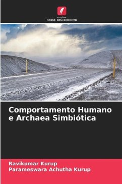 Comportamento Humano e Archaea Simbiótica - Kurup, Ravikumar;Achutha Kurup, Parameswara