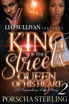 King of the Streets, Queen of His Heart 2: A Legendary Love Story - Sterling, Porscha