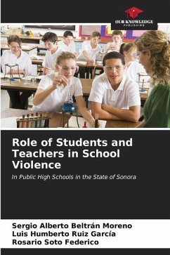 Role of Students and Teachers in School Violence - Beltrán Moreno, Sergio Alberto;Ruiz García, Luis Humberto;Soto Federico, Rosario