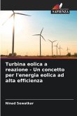 Turbina eolica a reazione - Un concetto per l'energia eolica ad alta efficienza