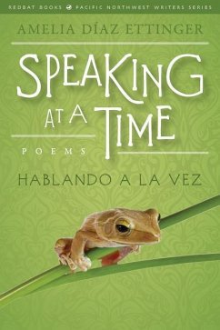 Speaking at a Time; Hablando a la Vez - Ettinger, Amelia Díaz