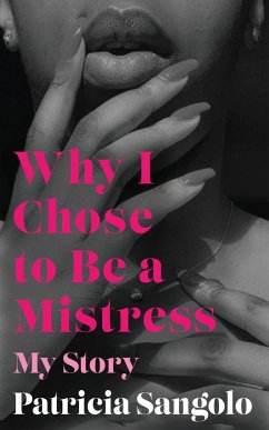 Why I Chose to be a Mistress