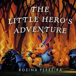 The Little Hero's Adventure - Perreira, Rozina