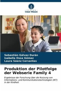 Produktion der Pilotfolge der Webserie Family 4 - Gálvez Durán, Sebastián;Ossa Gómez, Isabella;Sáenz Cervantes, Laura