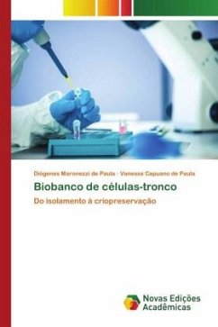 Biobanco de células-tronco - Maronezzi de Paula, Diógenes;Capuano de Paula, Vanessa