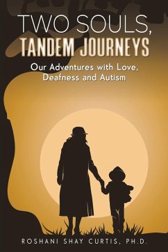 Two Souls, Tandem Journeys - Curtis, Ph. D. Roshani Shay
