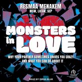 Monsters in Love: Why Your Partner Sometimes Drives You Crazy - And What You Can Do about It