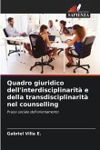 Quadro giuridico dell'interdisciplinarità e della transdisciplinarità nel counselling