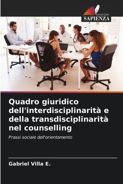 Quadro giuridico dell'interdisciplinarità e della transdisciplinarità nel counselling - Villa E., Gabriel