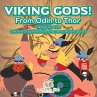 Viking Gods! From Odin to Thor -... - Bild 1