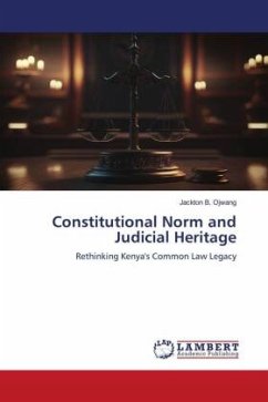 Constitutional Norm and Judicial Heritage