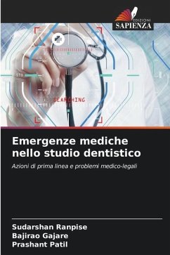 Emergenze mediche nello studio dentistico - Ranpise, Sudarshan;Gajare, Bajirao;Patil, Prashant