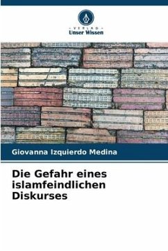 Die Gefahr eines islamfeindlichen Diskurses - Izquierdo Medina, Giovanna