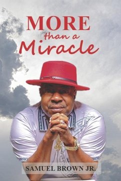 More Than a Miracle - Brown Jr, Samuel