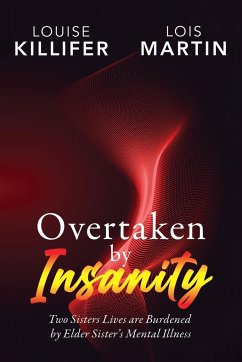 Overtaken by Insanity - Killifer, Louise; Martin, Lois