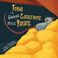 Tobia e la grande catastrofe delle patate - Wonders, Junia