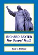 Richard Baxter: The Gospel Truth - Bild 1