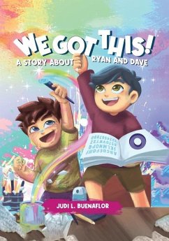 We Got This! A Story about Ryan and Dave - Buenaflor, Judi L.