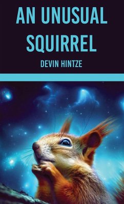 An Unusual Squirrel - Hintze, Devin