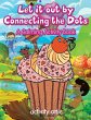 Let It Out By Connecting the Dots: A... - Bild 1