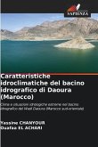 Caratteristiche idroclimatiche del bacino idrografico di Daoura (Marocco)