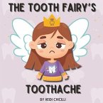 The Tooth Fairy's Toothache