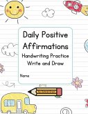 Daily Positive Affirmations Handwriting Practice Write and Draw