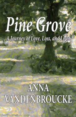 Pine Grove - Vandenbroucke, Anna