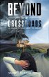 Beyond The Crossroads: A Journey From... - Bild 1