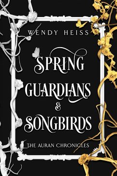 Spring Guardians and Songbirds - Heiss, Wendy