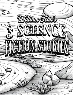 Color Your Own Cover of William Tenn's 3 Science Fiction Stories (Including Stress-Relieving Outer Space Coloring Pages for Adults) - Mohammed, Rhonda