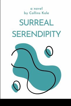 Surreal Serendipity - Collins, Kole