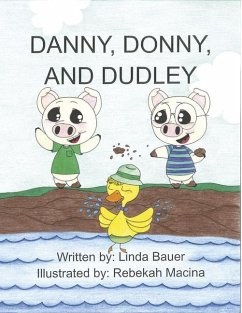 Danny, Donny, and Dudley - Bauer, Linda
