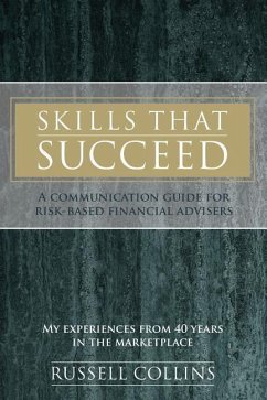 Skills That Succeed: A communication guide for risk-based financial advisers - Collins, Russell