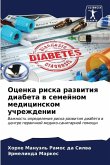 Ocenka riska razwitiq diabeta w semejnom medicinskom uchrezhdenii