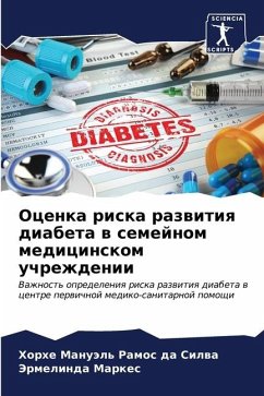 Ocenka riska razwitiq diabeta w semejnom medicinskom uchrezhdenii - Ramos da Silwa, Horhe Manuäl';Markes, Jermelinda